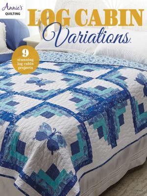 Cover of the book Log Cabin Variations by Annie's