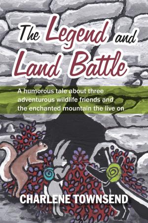 Cover of the book The Legend and Land Battle by Marianne Schlegelmilch