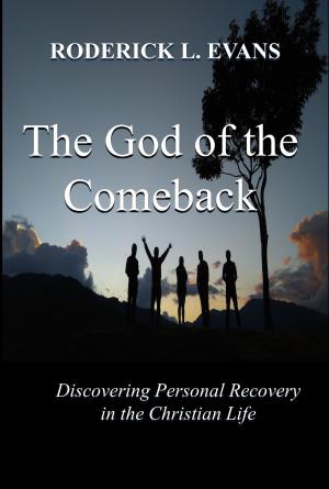 Cover of The God of the Comeback: Discovering Personal Recovery in the Christian Life