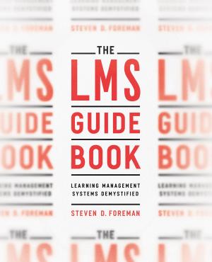 Cover of the book The LMS Guidebook by Roger Kaufman, Ingrid Guerra-Lopez