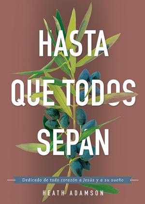 Cover of the book Hasta que todos sepan by Frank Bartleman