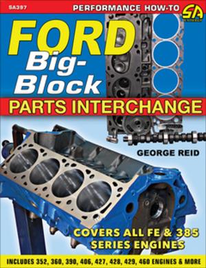 Cover of the book Ford Big-Block Parts Interchange by Don Keefe