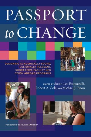 Cover of the book Passport to Change by Karen Kurotsuchi Inkelas, Jody E. Jessup-Anger, Mimi Benjamin, Matthew R. Wawrzynski, Jon Dooley, Peter Felten