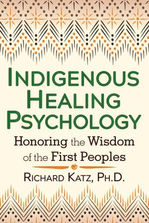 Cover of the book Indigenous Healing Psychology by Lauralee Berrill