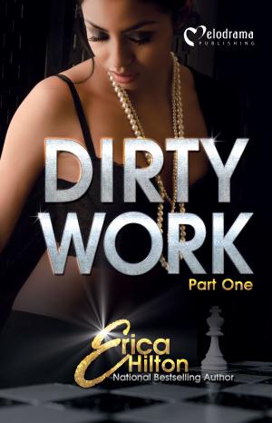 Cover of the book Dirty Work - Part 1 by Wendy Milton