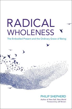 Cover of the book Radical Wholeness by Gabriel Cousens, M.D.