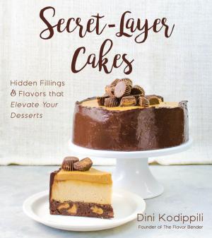 Cover of the book Secret-Layer Cakes by Liz Fourez