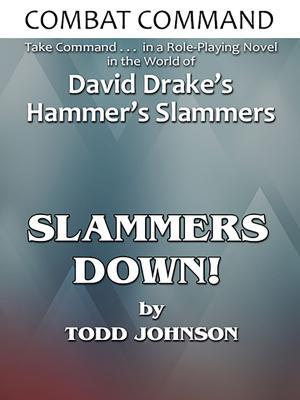 Cover of the book Combat Command: Slammers Down! by Raymond Mullikin
