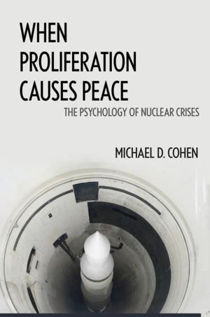 Cover of the book When Proliferation Causes Peace by Johannes Morsink