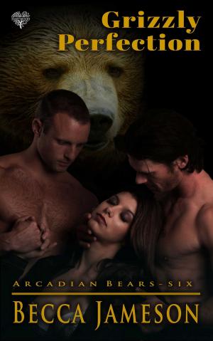 Cover of the book Grizzly Perfection by ML Rosado, A. Cely