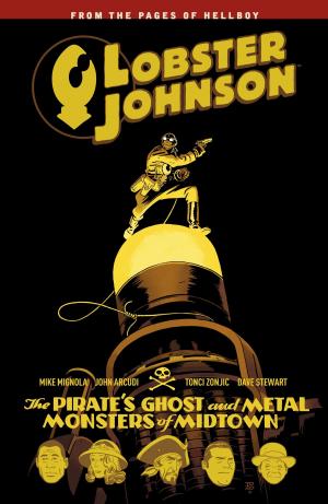 Cover of the book Lobster Johnson Volume 5: The Pirate's Ghost and Metal Monsters of Midtown by CLAMP