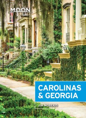 Cover of the book Moon Carolinas &amp; Georgia by Moon Travel Guides