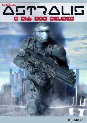 Cover of the book Astralis - O Dia dos Deuses by The Blokehead