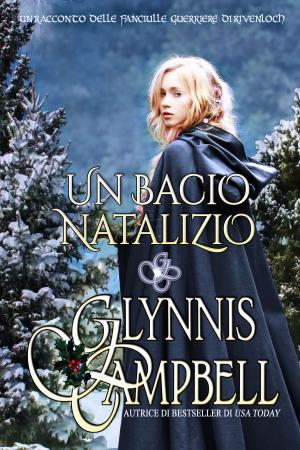 Cover of the book Un bacio natalizio by Glynnis Campbell