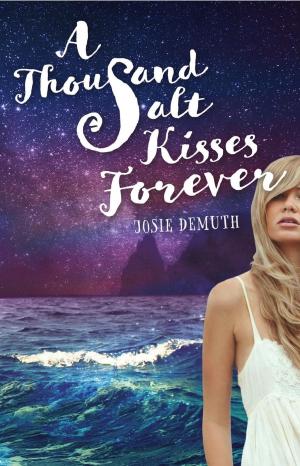 Cover of the book A Thousand Salt Kisses Forever by Danni Starr