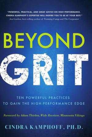 Cover of the book Beyond Grit: Ten Powerful Practices to Gain the High-Performance Edge by Bill J. Myerson