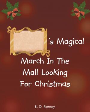 Cover of the book 's Magical March In The Mall Looking For Christmas by Lee Simonich