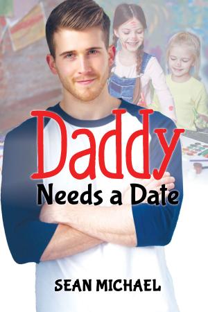 Cover of the book Daddy Needs a Date by Amy Lane