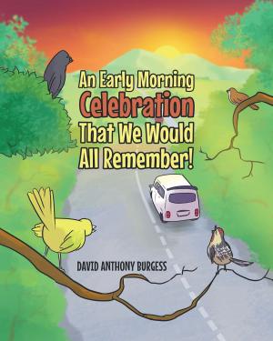 Cover of An Early Morning Celebration That We Would All Remember!