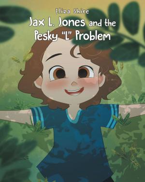 Cover of the book Jax L. Jones and the Pesky “L” Problem by Peter Chang