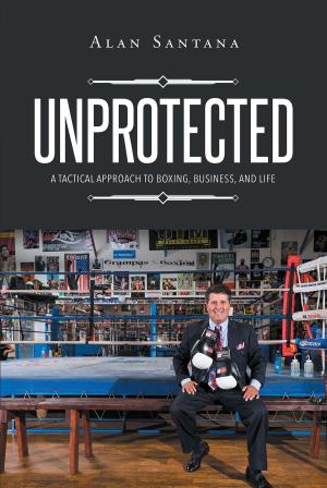 Cover of the book Unprotected by Dan Callahan