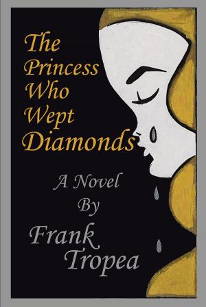 Cover of the book The Princess Who Wept Diamonds by Lucille Newman