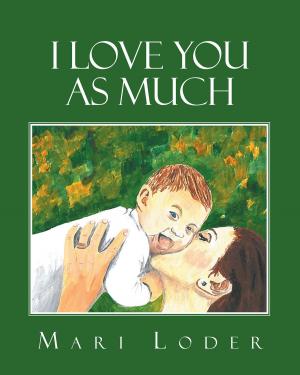 Cover of the book I Love You As Much by Jan Wigen