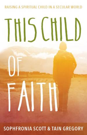 Cover of the book This Child of Faith by Wayne Weible