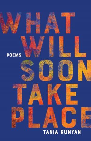 Cover of the book What Will Soon Take Place by Angela Alaimo O'Donnell