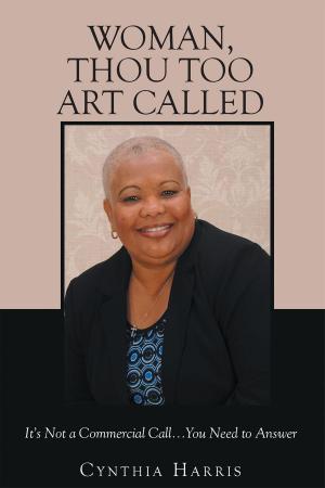 Cover of the book Woman, Thou Too Art Called by Shari Renee