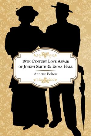 Cover of the book 19th Century Love Affair of Joseph Smith & Emma Hale by Daniel Costello