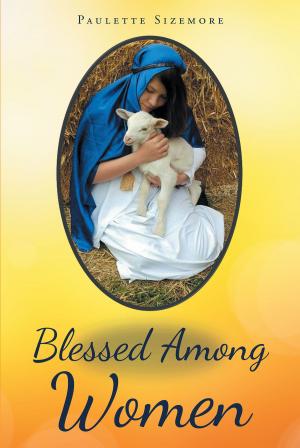 Cover of the book Blessed Among Women by Samantha A. Personett