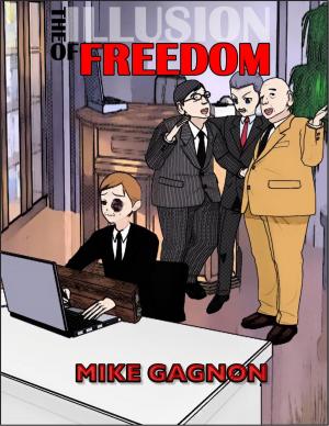 Cover of the book The Illusion of Freedom by Gary Regan