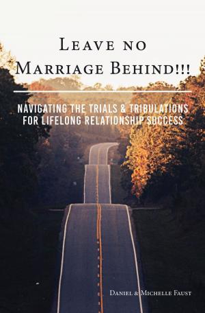bigCover of the book Leave No Marriage Behind!!! by 
