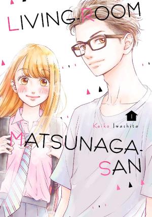 Cover of the book Living-Room Matsunaga-san by Ken Akamatsu