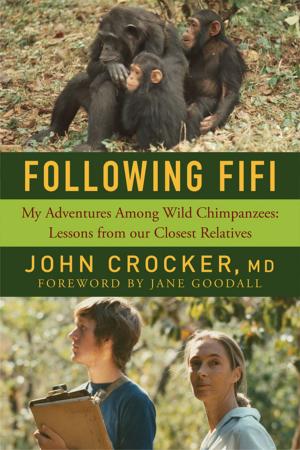 Cover of the book Following Fifi: My Adventures Among Wild Chimpanzees: Lessons from our Closest Relatives by 
