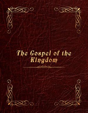 Cover of the book The Gospel of the Kingdom by Gerry Blackmore