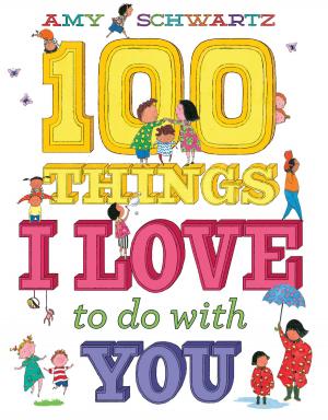 Cover of the book 100 Things I Love to Do with You by Marissa Moss