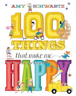 Cover of the book 100 Things That Make Me Happy (Read-Along) by Lisa Ann Markuson, Daniel Zaltsman, Erick Szentmiklosy