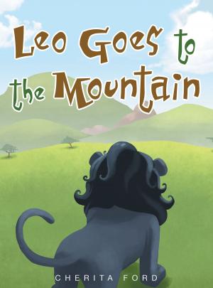 Cover of the book Leo Goes to the Mountain by Es. Claire