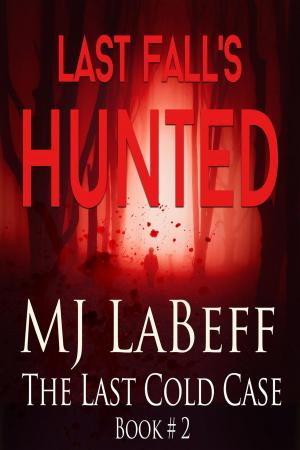Cover of the book Last Fall's Hunted by Virginia Nelson