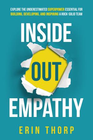 Cover of the book Inside Out Empathy by Lynda Musante, Maria Nerius