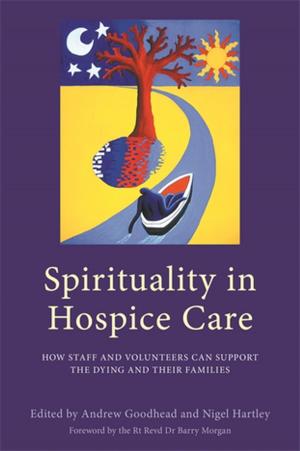Cover of the book Spirituality in Hospice Care by Honor Woods, David Thomas