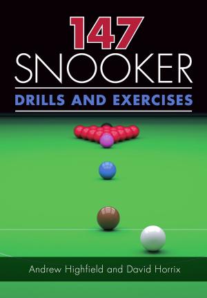 Cover of the book 147 Snooker Drills and Exercises by Geoffrey West