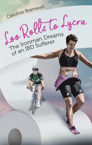 Cover of the book Loo Rolls to Lycra by David Tossell