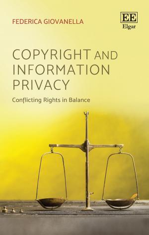 Cover of the book Copyright and Information Privacy by Matthew J Wilson, Hiroshi Fukurai, Takashi Maruta