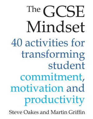 Cover of the book The GCSE Mindset by Dixie Elise Hickman, Sid Jacobson