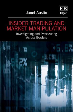 Cover of the book Insider Trading and Market Manipulation by Dedeurwaerdere, T.