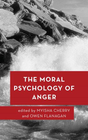 Cover of the book The Moral Psychology of Anger by Gregg McClymont, Andy Tarrant
