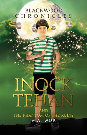 Cover of the book Blackwood Chronicles: Inock Tehan and the Phantom of the Ruins by Ian Simpson